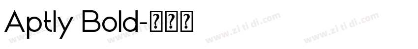 Aptly Bold字体转换